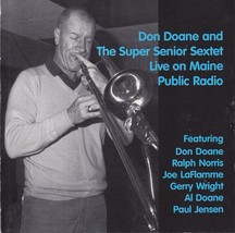 Don Doane &amp; the Super Senior Sextet CD - Live on Maine Public Radio - £12.35 GBP