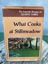 What Cooks At Stillmeadow Favorite Recipes of Gladys Taber 1958 First Ed HCDJ - £30.44 GBP