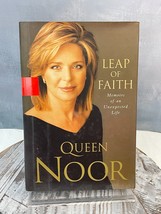 Leap of Faith: Memoirs of an Unexpected Life Queen Noor - £7.81 GBP