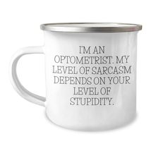 Optometrist Gifts for Valentine&#39;s Day, Funny Quote Camping Mug, 12 oz Stainless  - £18.84 GBP