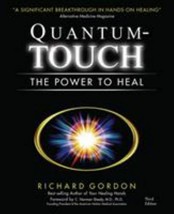 The Power to Heal -Quantum Touch by Richard Gordon- 2006,Paperback Third Edition - £22.62 GBP