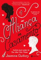 Alianca de Casamento (Em Portugues do Brasil) [Paperback] Jasmine Guillory - £26.03 GBP