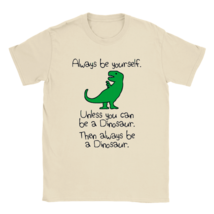 Motivational funny dinosaur t shirt comic humor tee shirt gift summer holiday - £21.68 GBP