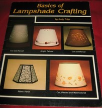 Vintage 1982 Basics Of Lampshade Crafting By Judy Tripp - £3.54 GBP