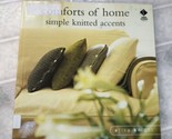 Comforts Of Home Simple Knitted Accents Soft Cover Book Erica Knight Min... - $17.75