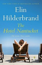 The Hotel Nantucket By Elin Hilderbrand (2022, Hardcover) First Edition New - £10.27 GBP