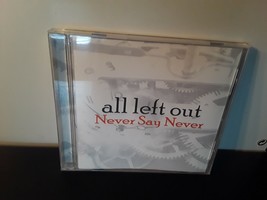 All Left Out - Never Say Never (CD, 2005, non su etichetta) - £9.86 GBP