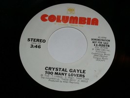 Crystal Gayle Too Many Lovers 45 Rpm Record Vinyl Columbia Label Promo - $14.99