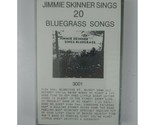 Jimmie skinner signs 20 Bluegrass songs cassette New Sealed - $8.72