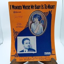 Vintage Sheet Music, I Wonder Where My Baby Is Tonight by Gus Kahn and W... - £11.40 GBP