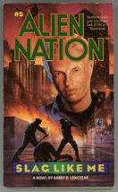 Alien Nation 5 Slag Like Me Barry Longyear First Printing - £6.95 GBP