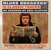 MOJO Presents Blues Breakers! (15 classic tracks as covered by Eric Clapton) [Au - £31.73 GBP