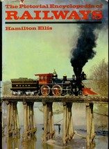 The Pictorial Encyclopedia of Railways by Hamilton Ellis - $110.30 MXN