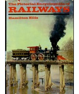 The Pictorial Encyclopedia of Railways by Hamilton Ellis - $8.39 CAD