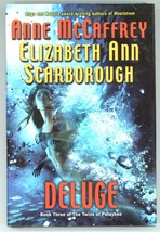 Anne McCaffrey Deluge Twins of Petaybee 3 Elizabeth Ann Scarbourough HC ... - £11.69 GBP