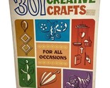 Vintage 301 Creative Crafts for All Occasions For Church-Home School-Cam... - $19.44