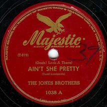 Majestic 78 #1038 - &quot;Ain&#39;t She Pretty&quot; - The Jones Brothers - £7.04 GBP