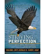 Striving for Perfection: Developing Professional Black Officers [Paperback] Curr - €7,57 EUR