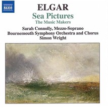 Elgar - Sea Pictures; The Music Makers  - £13.12 GBP