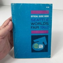 Official Guide Book Seattle Worlds Fair 1962 Century 21 Exposition VTG P... - £19.82 GBP