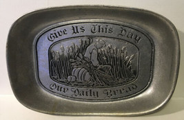 Wilton Pewter Armetale “Give Us This Day Our Daily Bread” Tray Dish - £6.79 GBP