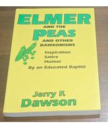Elmer &amp; the Peas and Other Dawsonisms: Inspiration, Satire and Humor by ... - $12.69