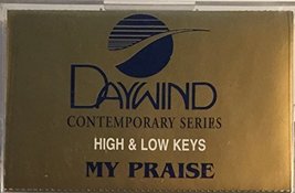 Daywind Contemporary Series High &amp; Low Keys: My Praise [Audio Cassette] Made Pop - £39.13 GBP