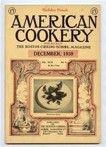 American Cookery December 1939 Boston Cooking School Winter Meals Recipes Menus - £10.90 GBP