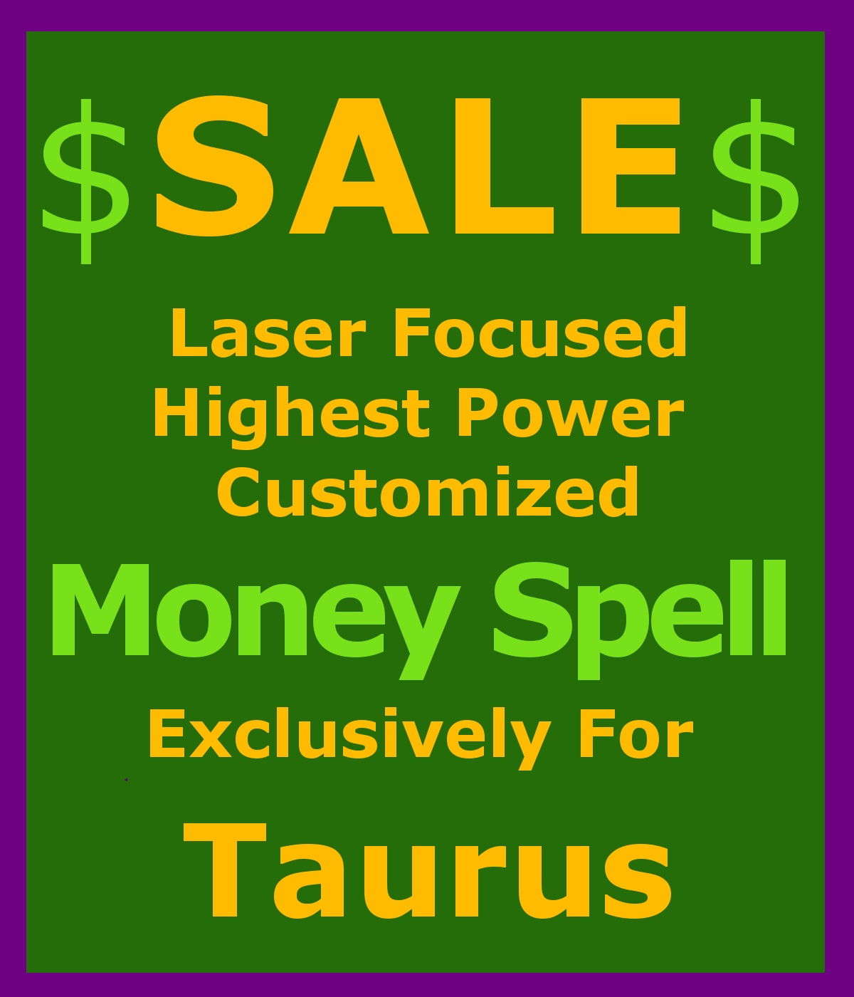 Billionaire Customized High Magick for Taurus & Love Protection Money Spell - $129.50