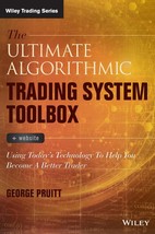 The Ultimate Algorithmic Trading System Toolbox + Website: Using Today&#39;s... - $45.98