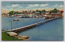 Boothbay Harbor ME Foot Bridge And West Side Of Harbor Maine Postcard A32 - $5.95