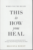When You&#39;re Ready This Is How You Heal by Brianna Wiest (Book) - $11.66