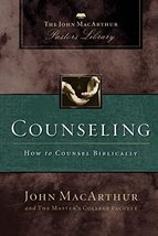 Counseling: How to Counsel Biblically (MacArthur Pastors Library) [Paperback] Ma - £27.45 GBP
