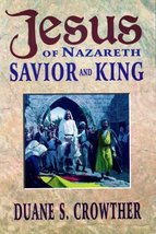 Jesus of Nazareth, Savior and King: 414 Events in the Life of Christ [Paperback] - £7.97 GBP