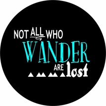 Not all who wander Spare Tire Cover ANY Size, ANY Vehicle, Camper, Trailer, RV - £89.51 GBP