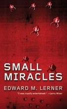 Small Miracles by Edward M. Lerner (2010, Mass Market) - £0.77 GBP