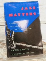 Jazz Matters : Reflections on the Music and Some of Its Makers by Doug R... - $11.65