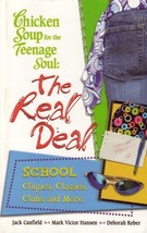 Chicken Soup for the Teenage Soul : The Real Deal School by Jack Canfield - Like - £7.26 GBP