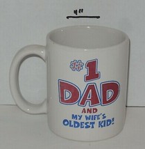 &quot;#1 Dad and My Wifes Oldest Kid&quot; Coffee Mug Cup Ceramic by silver phoenix - $9.65