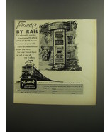 1953 French National Railroads Ad - France by rail - $18.49