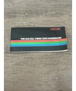 &quot;The MAXELL Video Tape Handbook&quot; Video Tape Instruction Booklet - $5.00