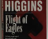 Flight of Eagles Higgins, Jack - £2.37 GBP