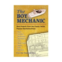 The Boy Mechanic: Best Projects from the Classic Series Popular Mechanics - $12.00