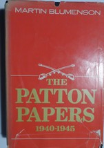 Martin Blumenson - The Patton Papers 1940-45 Hardcover Book 1974 First P... - $19.77