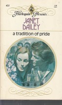 Dailey, Janet - A Tradition Of Pride - Harlequin Presents - # 421 - £1.75 GBP