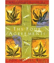 The Four Agreements : A Practical Guide to Personal Freedom by Don Miguel - £10.86 GBP