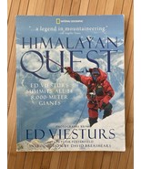 Himalayan Quest : Ed Viesturs Summits All Fourteen 8,000-Meter Giants by... - $185.67 MXN