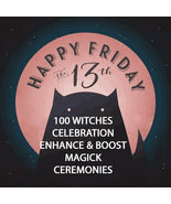 FRIDAY 13TH 100+ WITCHES RAISE POWER BOOST MAGICK FREQUENCIES BLESSING M... - $3,871.54 MXN