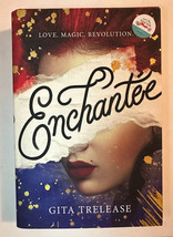 Enchantée by Gita Trelease Love. Magic. Revolution. 2019, Hardcover Brand new  - £5.32 GBP