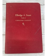 1949 Elbridge A. Stuart Founder of Carnation Company by James Marshal Ha... - £15.73 GBP